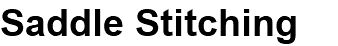 Saddle Stitching